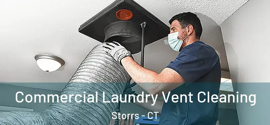  Commercial Laundry Vent Cleaning Storrs - CT