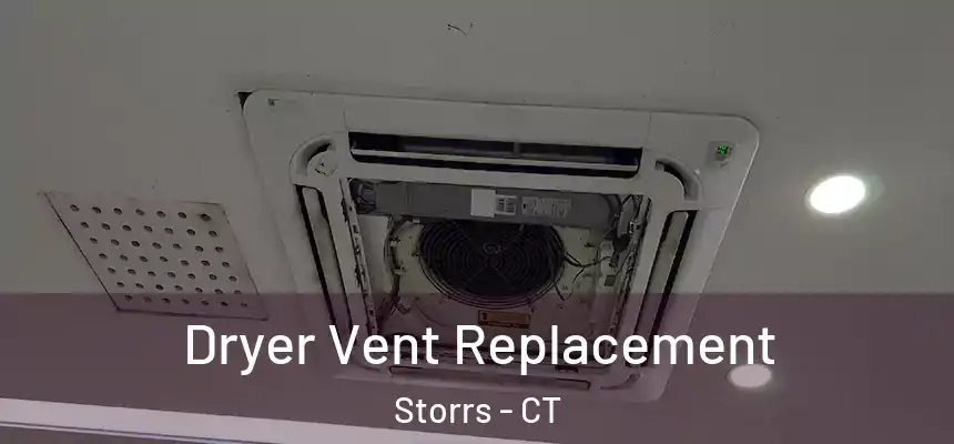 Dryer Vent Replacement Storrs - CT