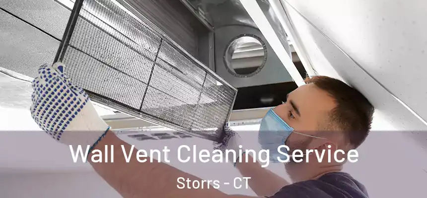  Wall Vent Cleaning Service Storrs - CT